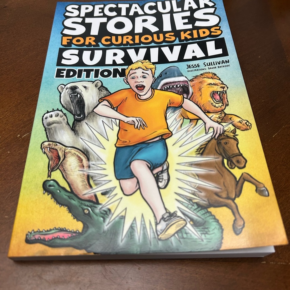 Spectacular Stories for Curious Kids: Survival Edition Book